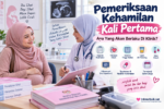 Pemeriksaan Kehamilan Kali Pertama