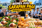 Bisnes Jual Sarapan Pagi di Kampus