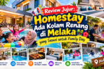 Homestay Ada Kolam Renang di Melaka