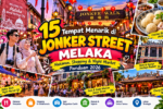 15 Tempat Menarik di Jonker Street Melaka 2026